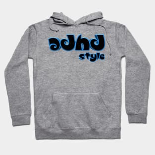 Adhd style Hoodie